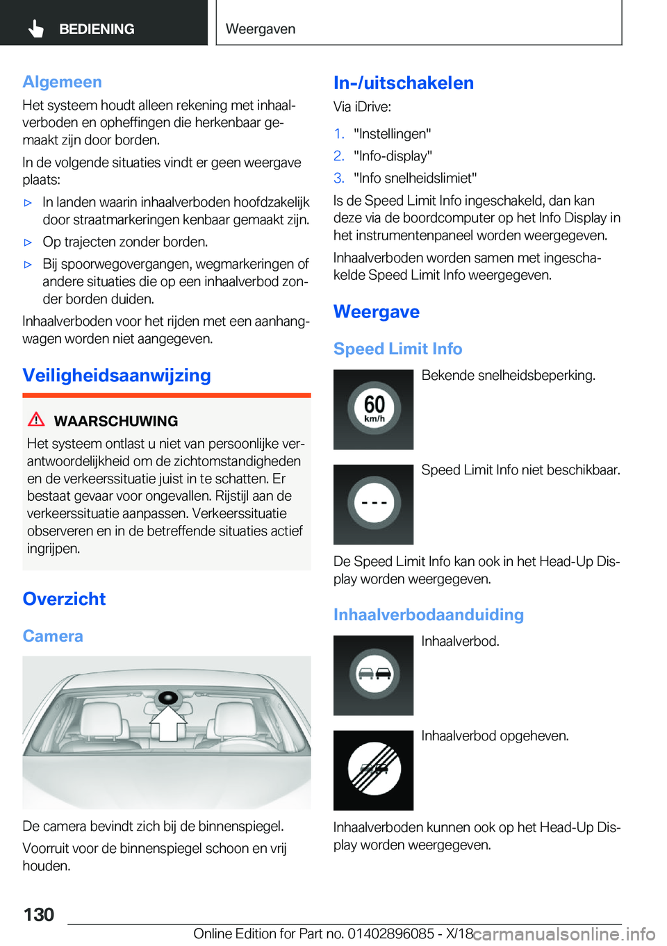 BMW X6 2019  Instructieboekjes (in Dutch) �A�l�g�e�m�e�e�n
�H�e�t��s�y�s�t�e�e�m��h�o�u�d�t��a�l�l�e�e�n��r�e�k�e�n�i�n�g��m�e�t��i�n�h�a�a�lj �v�e�r�b�o�d�e�n��e�n��o�p�h�e�f�f�i�n�g�e�n��d�i�e��h�e�r�k�e�n�b�a�a�r��g�ej
�m�a�a�