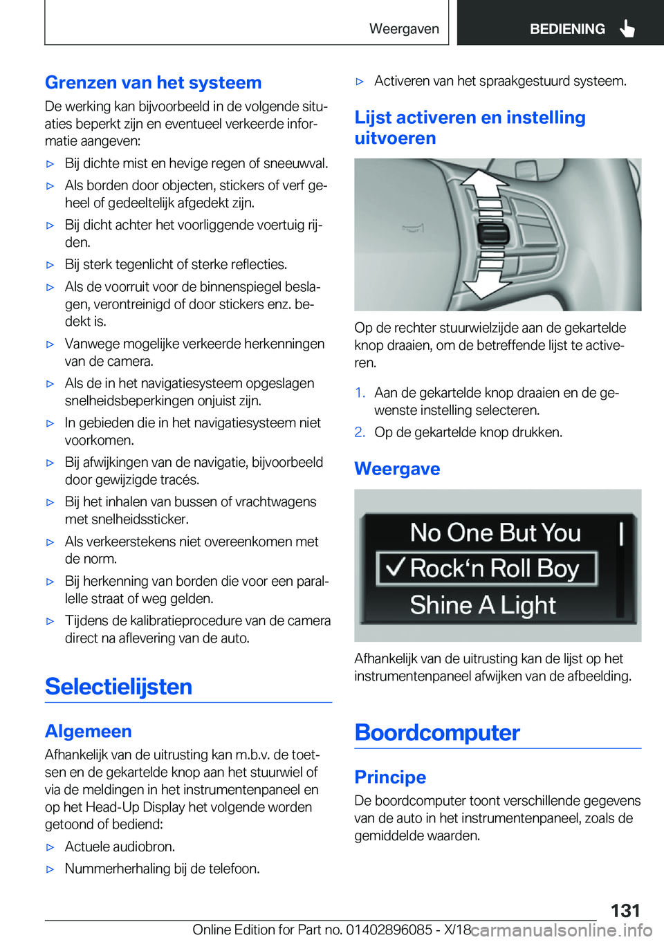 BMW X6 2019  Instructieboekjes (in Dutch) �G�r�e�n�z�e�n��v�a�n��h�e�t��s�y�s�t�e�e�m�D�e��w�e�r�k�i�n�g��k�a�n��b�i�j�v�o�o�r�b�e�e�l�d��i�n��d�e��v�o�l�g�e�n�d�e��s�i�t�uj�a�t�i�e�s��b�e�p�e�r�k�t��z�i�j�n��e�n��e�v�e�n�t�u�e