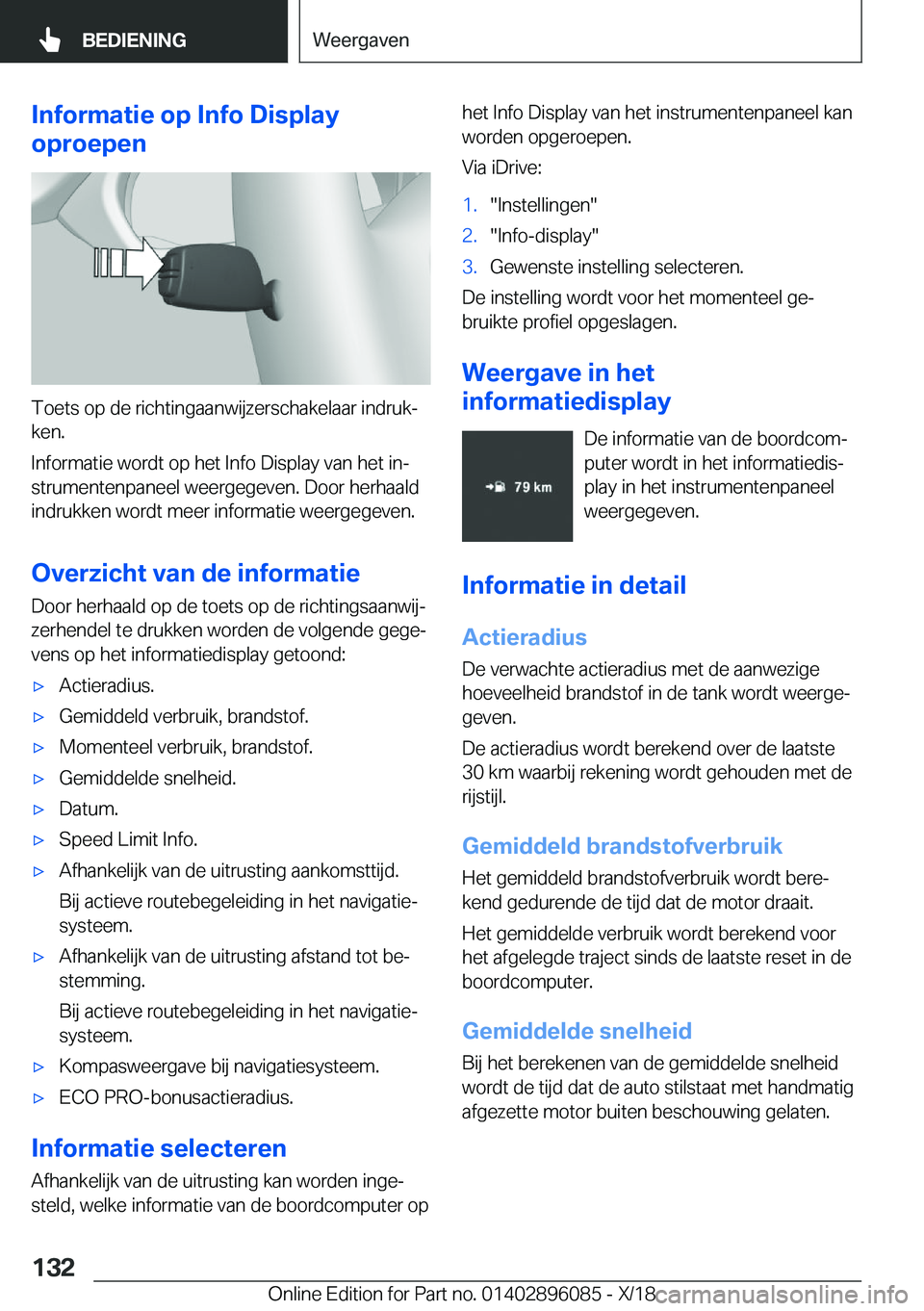 BMW X6 2019  Instructieboekjes (in Dutch) �I�n�f�o�r�m�a�t�i�e��o�p��I�n�f�o��D�i�s�p�l�a�y
�o�p�r�o�e�p�e�n
�T�o�e�t�s��o�p��d�e��r�i�c�h�t�i�n�g�a�a�n�w�i�j�z�e�r�s�c�h�a�k�e�l�a�a�r��i�n�d�r�u�kj �k�e�n�.
�I�n�f�o�r�m�a�t�i�e��w�o