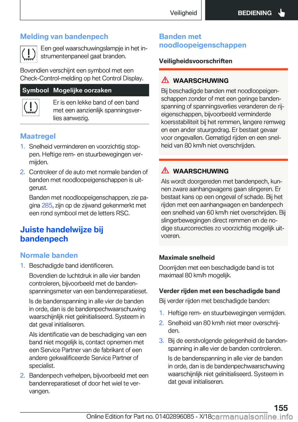 BMW X6 2019  Instructieboekjes (in Dutch) �M�e�l�d�i�n�g��v�a�n��b�a�n�d�e�n�p�e�c�h�E�e�n��g�e�e�l��w�a�a�r�s�c�h�u�w�i�n�g�s�l�a�m�p�j�e��i�n��h�e�t��i�nj
�s�t�r�u�m�e�n�t�e�n�p�a�n�e�e�l��g�a�a�t��b�r�a�n�d�e�n�.
�B�o�v�e�n�d�i�e