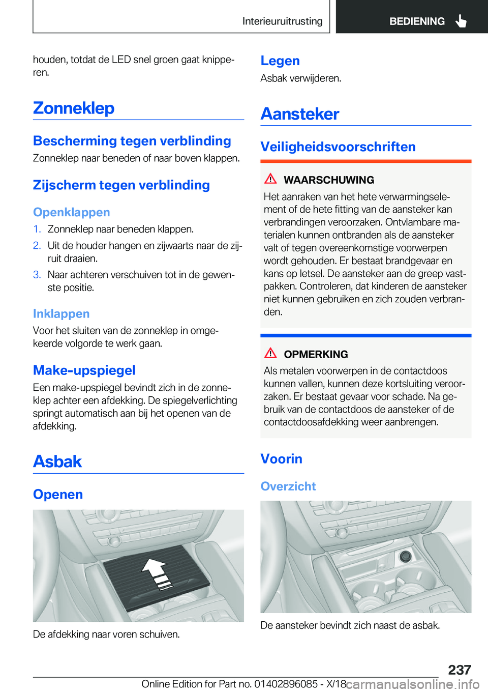 BMW X6 2019  Instructieboekjes (in Dutch) �h�o�u�d�e�n�,��t�o�t�d�a�t��d�e��L�E�D��s�n�e�l��g�r�o�e�n��g�a�a�t��k�n�i�p�p�ej
�r�e�n�.
�Z�o�n�n�e�k�l�e�p
�B�e�s�c�h�e�r�m�i�n�g��t�e�g�e�n��v�e�r�b�l�i�n�d�i�n�g �Z�o�n�n�e�k�l�e�p��n