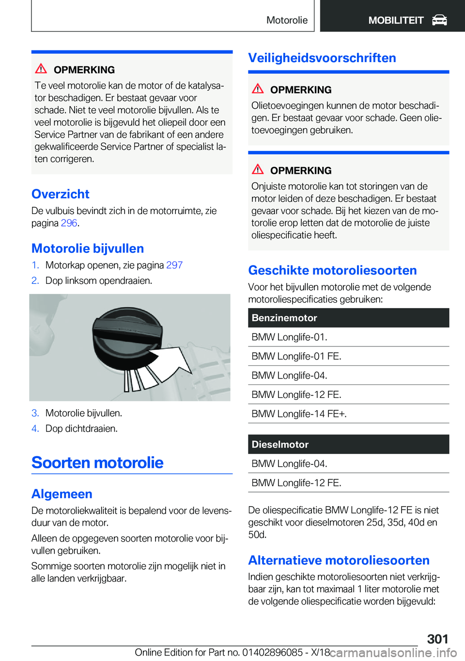 BMW X6 2019  Instructieboekjes (in Dutch) �O�P�M�E�R�K�I�N�G
�T�e��v�e�e�l��m�o�t�o�r�o�l�i�e��k�a�n��d�e��m�o�t�o�r��o�f��d�e��k�a�t�a�l�y�s�aj �t�o�r��b�e�s�c�h�a�d�i�g�e�n�.��E�r��b�e�s�t�a�a�t��g�e�v�a�a�r��v�o�o�r
�s�c�h�a�