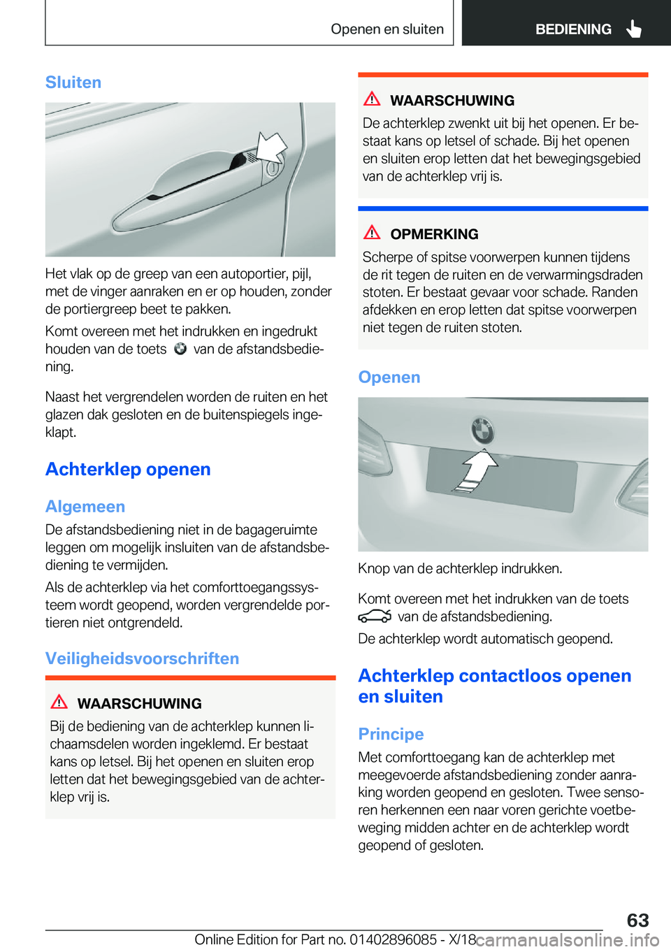 BMW X6 2019  Instructieboekjes (in Dutch) �S�l�u�i�t�e�n
�H�e�t��v�l�a�k��o�p��d�e��g�r�e�e�p��v�a�n��e�e�n��a�u�t�o�p�o�r�t�i�e�r�,��p�i�j�l�,�m�e�t��d�e��v�i�n�g�e�r��a�a�n�r�a�k�e�n��e�n��e�r��o�p��h�o�u�d�e�n�,��z�o�n�d�e�