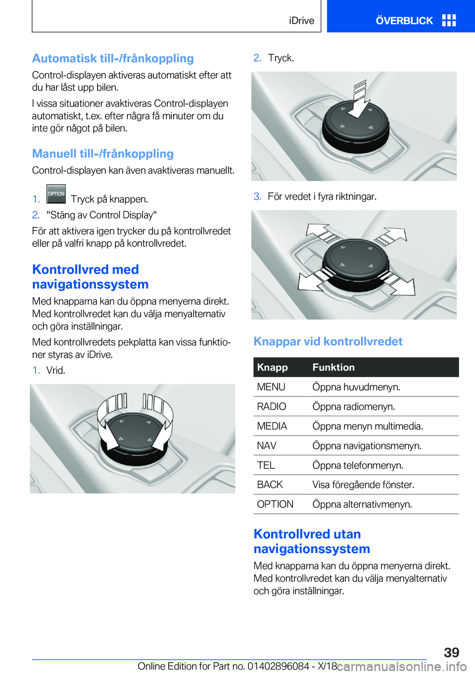 BMW X6 2019  InstruktionsbÖcker (in Swedish) �A�u�t�o�m�a�t�i�s�k��t�i�l�l�-�/�f�r�å�n�k�o�p�p�l�i�n�g
�C�o�n�t�r�o�l�-�d�i�s�p�l�a�y�e�n��a�k�t�i�v�e�r�a�s��a�u�t�o�m�a�t�i�s�k�t��e�f�t�e�r��a�t�t
�d�u��h�a�r��l�å�s�t��u�p�p��b�i�l�e