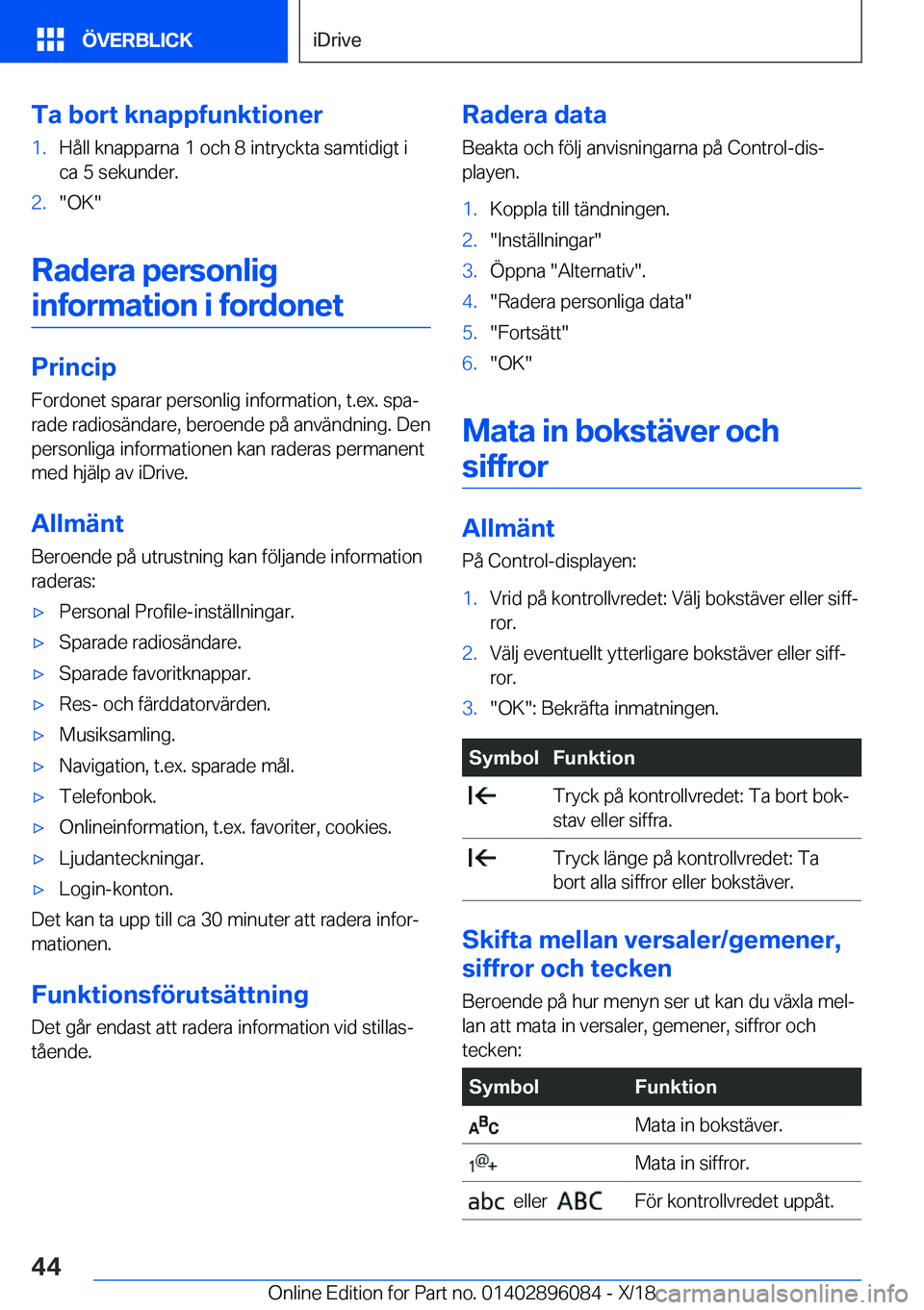 BMW X6 2019  InstruktionsbÖcker (in Swedish) �T�a��b�o�r�t��k�n�a�p�p�f�u�n�k�t�i�o�n�e�r�1�.�H�å�l�l��k�n�a�p�p�a�r�n�a��1��o�c�h��8��i�n�t�r�y�c�k�t�a��s�a�m�t�i�d�i�g�t��i
�c�a��5��s�e�k�u�n�d�e�r�.�2�.��O�K�
�R�a�d�e�r�a��p�e�