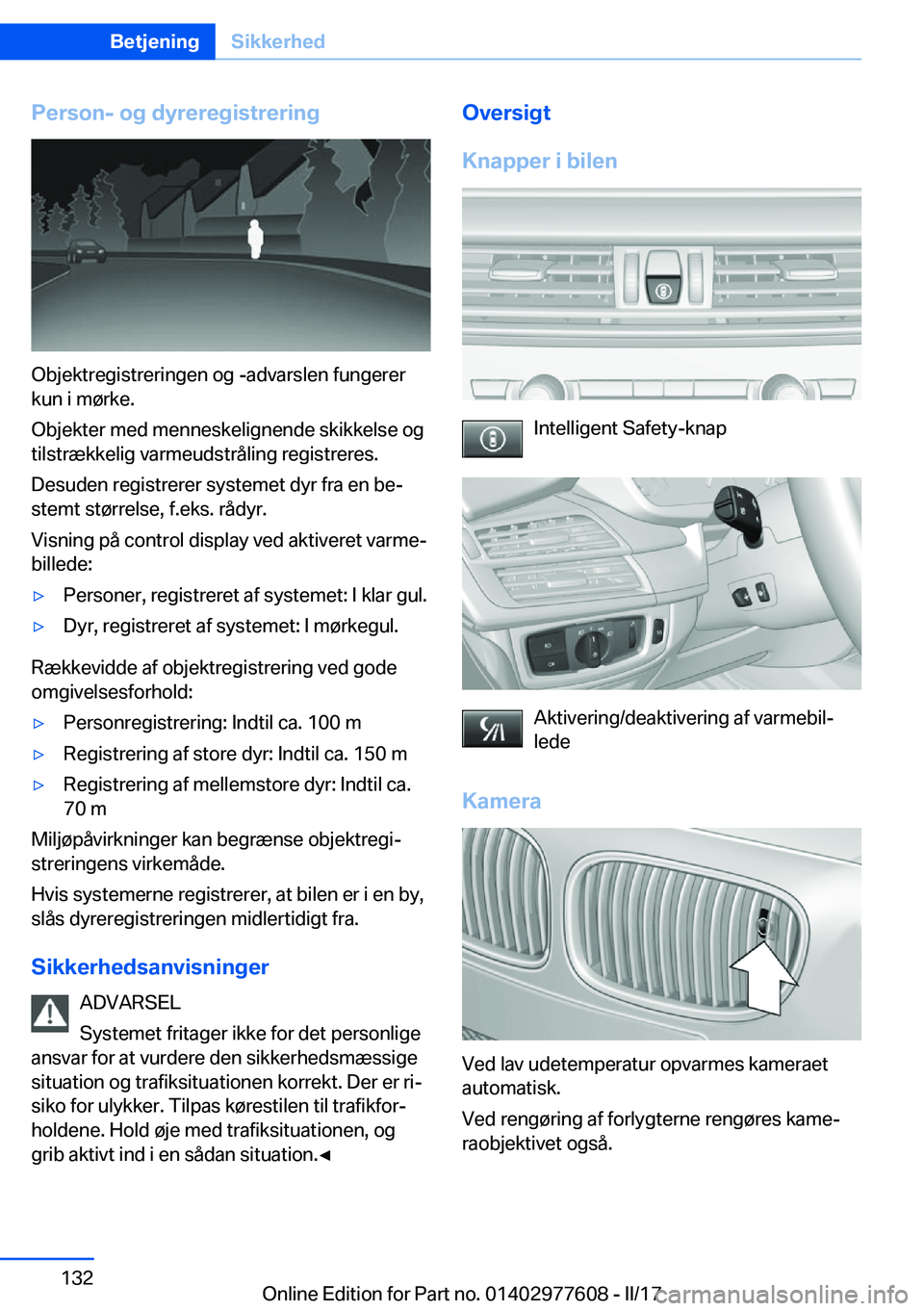 BMW X6 2017  InstruktionsbØger (in Danish) �P�e�r�s�o�n�-��o�g��d�y�r�e�r�e�g�i�s�t�r�e�r�i�n�g
�O�b�j�e�k�t�r�e�g�i�s�t�r�e�r�i�n�g�e�n� �o�g� �-�a�d�v�a�r�s�l�e�n� �f�u�n�g�e�r�e�r
�k�u�n� �i� �m�