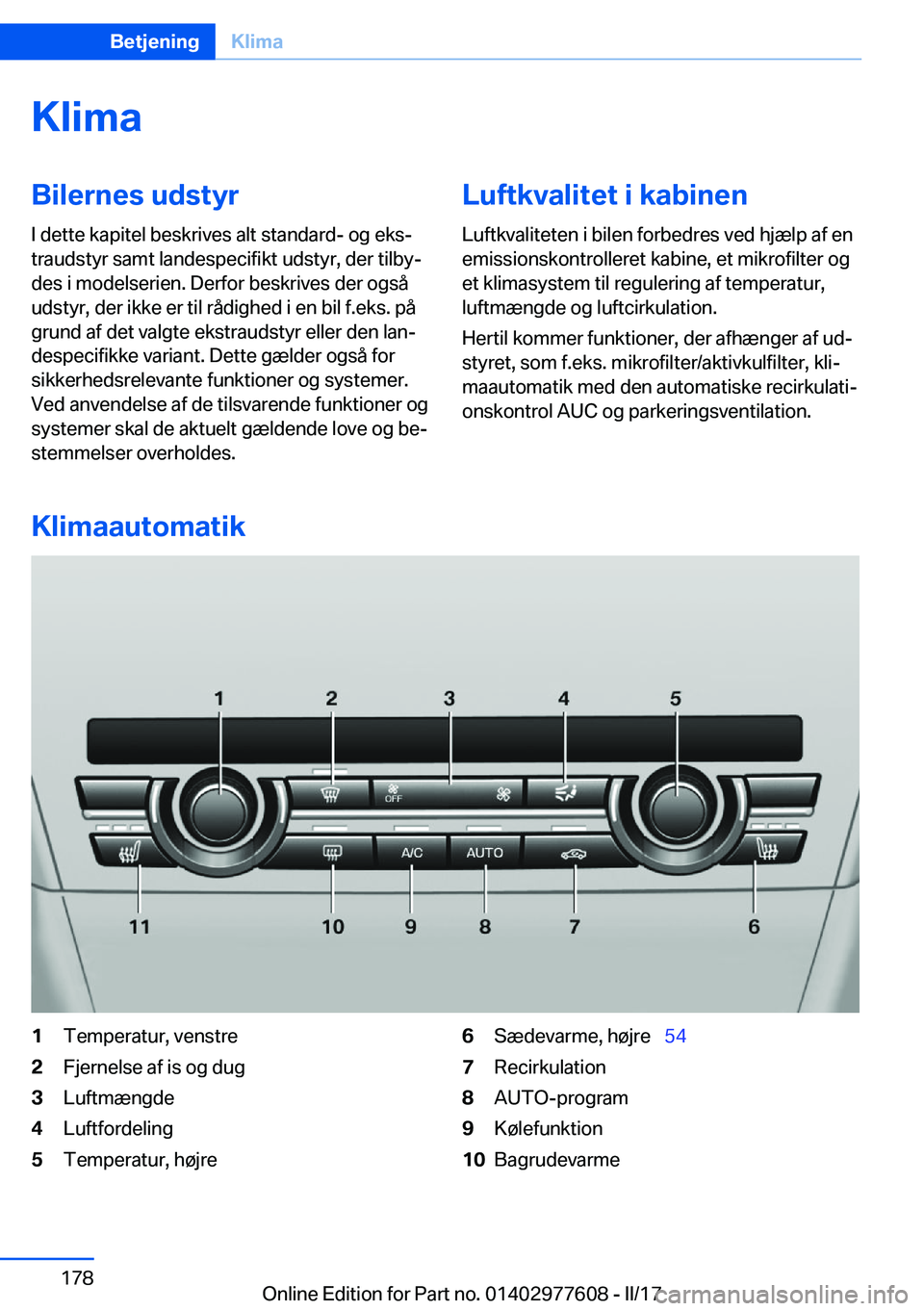 BMW X6 2017  InstruktionsbØger (in Danish) �K�l�i�m�a�B�i�l�e�r�n�e�s��u�d�s�t�y�r�I� �d�e�t�t�e� �k�a�p�i�t�e�l� �b�e�s�k�r�i�v�e�s� �a�l�t� �s�t�a�n�d�a�r�d�-� �o�g� �e�k�sj
�t�r�a�u�d�s�t�y�r� �s�a�m�t� �l�a�n�d�e�s�p�e�c�i�f�i�k�t� �u�d�