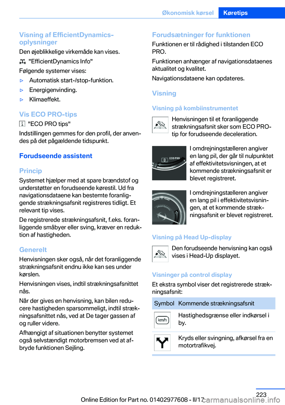 BMW X6 2017  InstruktionsbØger (in Danish) �V�i�s�n�i�n�g��a�f��E�f�f�i�c�i�e�n�t�D�y�n�a�m�i�c�s�-
�o�p�l�y�s�n�i�n�g�e�r
�D�e�n� �