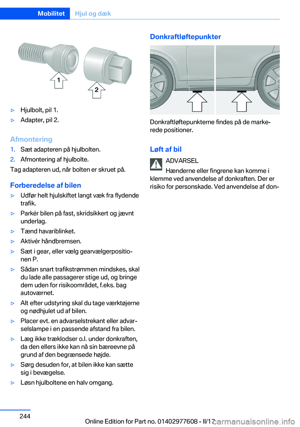 BMW X6 2017  InstruktionsbØger (in Danish) 'y�H�j�u�l�b�o�l�t�,� �p�i�l� �1�.'y�A�d�a�p�t�e�r�,� �p�i�l� �2�.
�A�f�m�o�n�t�e�r�i�n�g
�1�.�S�æ�t� �a�d�a�p�t�e�r�e�n� �p�å� �h�j�u�l�b�o�l�t�e�n�.�2�.�A�f�m�o�n�t�e�r�i�n�g� �a�f� �h�j�u