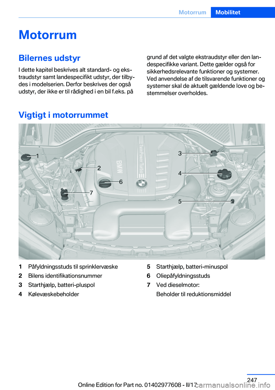 BMW X6 2017  InstruktionsbØger (in Danish) �M�o�t�o�r�r�u�m�B�i�l�e�r�n�e�s��u�d�s�t�y�r�I� �d�e�t�t�e� �k�a�p�i�t�e�l� �b�e�s�k�r�i�v�e�s� �a�l�t� �s�t�a�n�d�a�r�d�-� �o�g� �e�k�sj
�t�r�a�u�d�s�t�y�r� �s�a�m�t� �l�a�n�d�e�s�p�e�c�i�f�i�k�t�