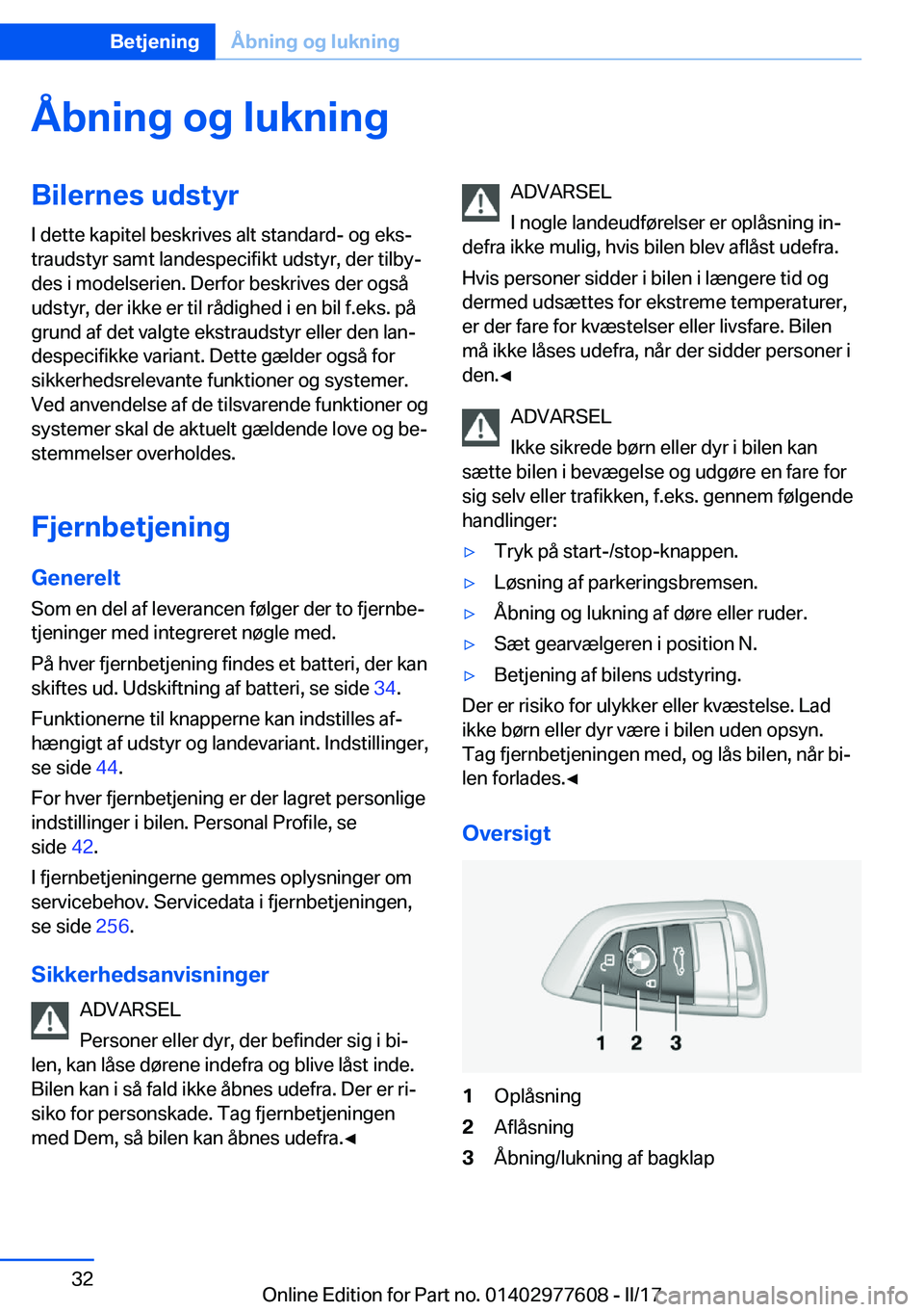 BMW X6 2017  InstruktionsbØger (in Danish) �Å�b�n�i�n�g��o�g��l�u�k�n�i�n�g�B�i�l�e�r�n�e�s��u�d�s�t�y�r�I� �d�e�t�t�e� �k�a�p�i�t�e�l� �b�e�s�k�r�i�v�e�s� �a�l�t� �s�t�a�n�d�a�r�d�-� �o�g� �e�k�sj
�t�r�a�u�d�s�t�y�r� �s�a�m�t� �l�a�n�d�e