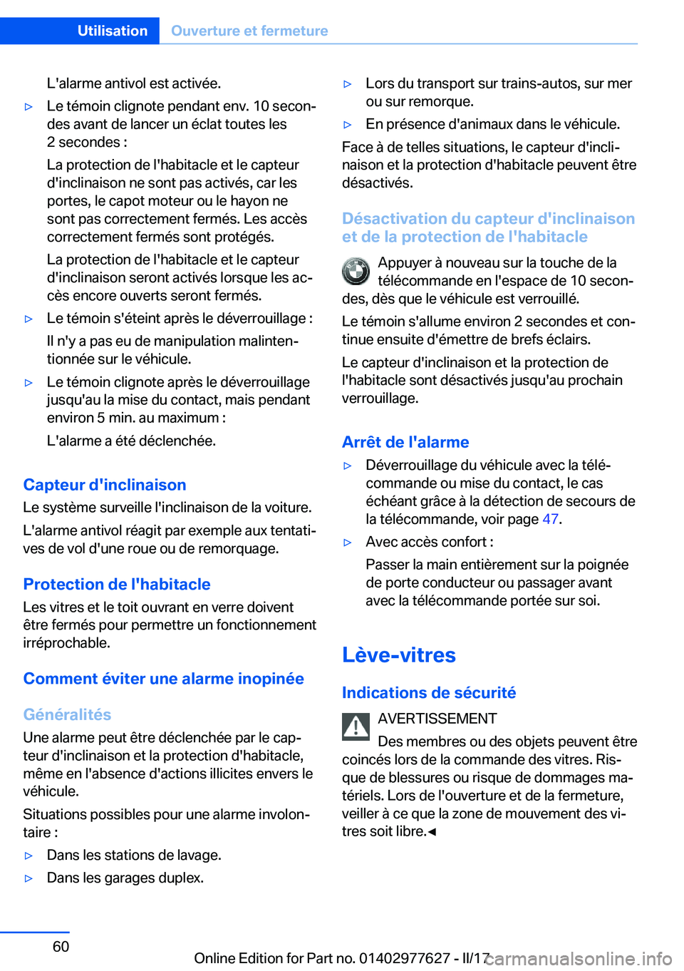 BMW X6 2017  Notices Demploi (in French) �L�'�a�l�a�r�m�e� �a�n�t�i�v�o�l� �e�s�t� �a�c�t�i�v�é�e�.'y�L�e� �t�é�m�o�i�n� �c�l�i�g�n�o�t�e� �p�e�n�d�a�n�t� �e�n�v�.� �1�0� �s�e�c�o�nj�d�e�s� �a�v�a�n�t� �d�e� �l�a�n�c�e�r� �u�n� �