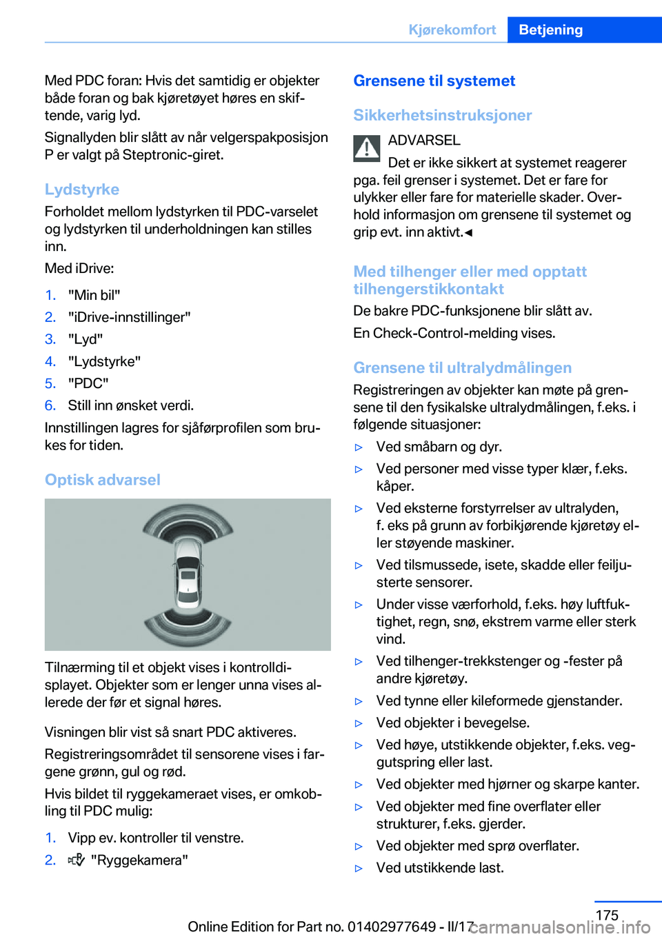 BMW X6 2017  InstruksjonsbØker (in Norwegian) �M�e�d� �P�D�C� �f�o�r�a�n�:� �H�v�i�s� �d�e�t� �s�a�m�t�i�d�i�g� �e�r� �o�b�j�e�k�t�e�r
�b�å�d�e� �f�o�r�a�n� �o�g� �b�a�k� �k�j�