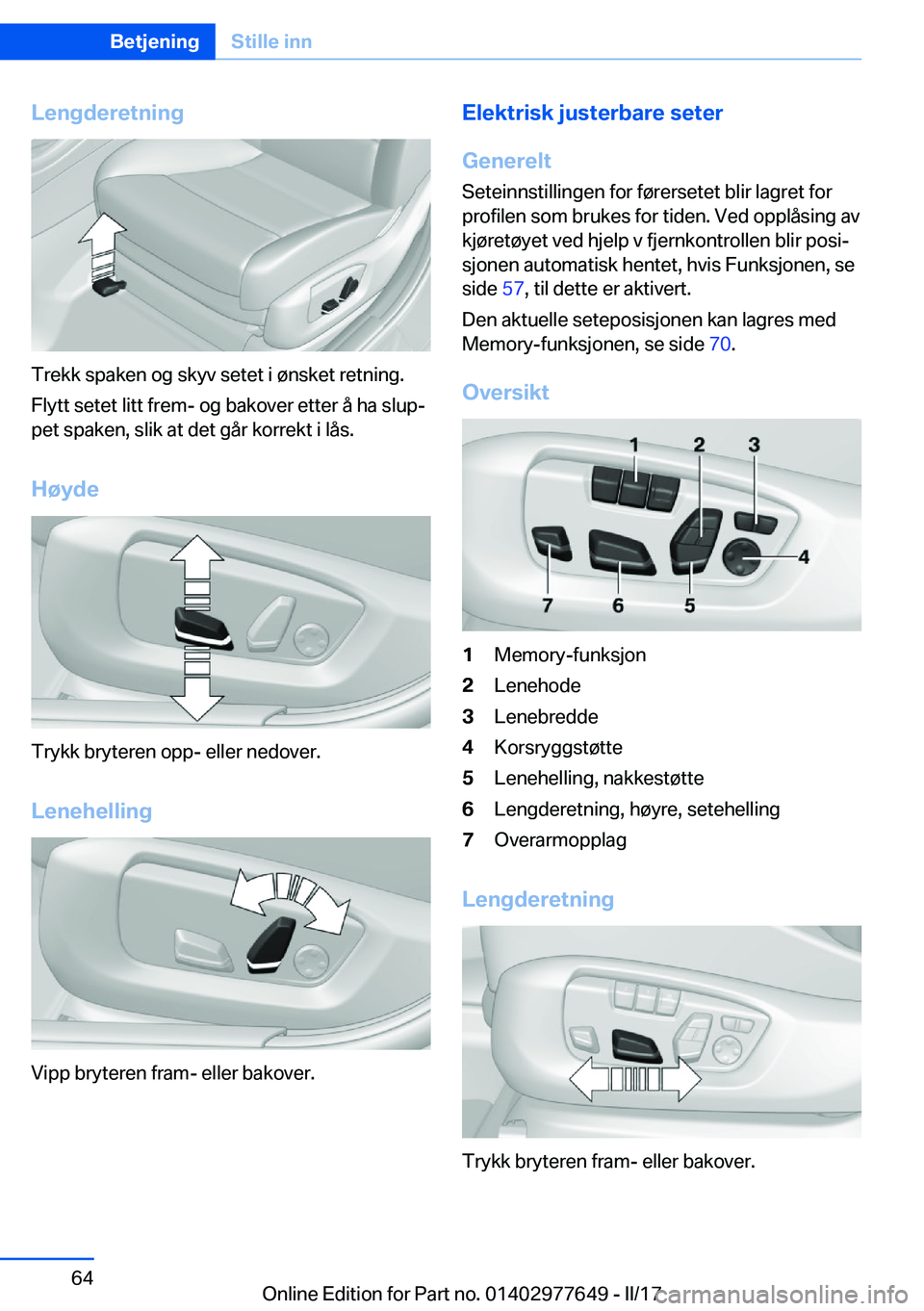 BMW X6 2017  InstruksjonsbØker (in Norwegian) �L�e�n�g�d�e�r�e�t�n�i�n�g
�T�r�e�k�k� �s�p�a�k�e�n� �o�g� �s�k�y�v� �s�e�t�e�t� �i� �