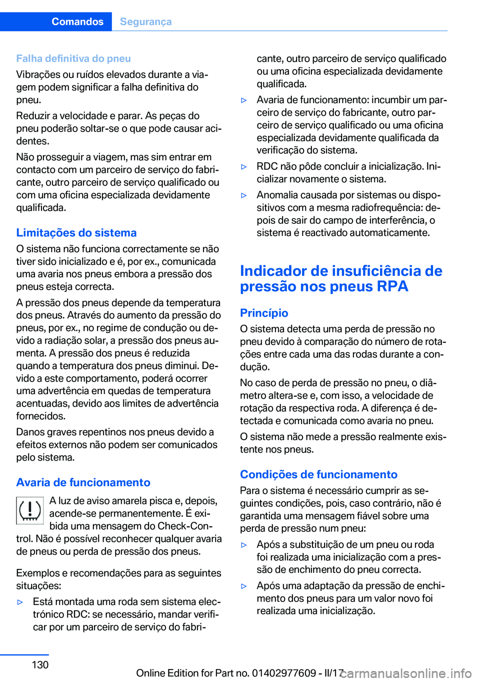 BMW X6 2017  Manual do condutor (in Portuguese) �F�a�l�h�a��d�e�f�i�n�i�t�i�v�a��d�o��p�n�e�u
�V�i�b�r�a�ç�õ�e�s� �o�u� �r�u�