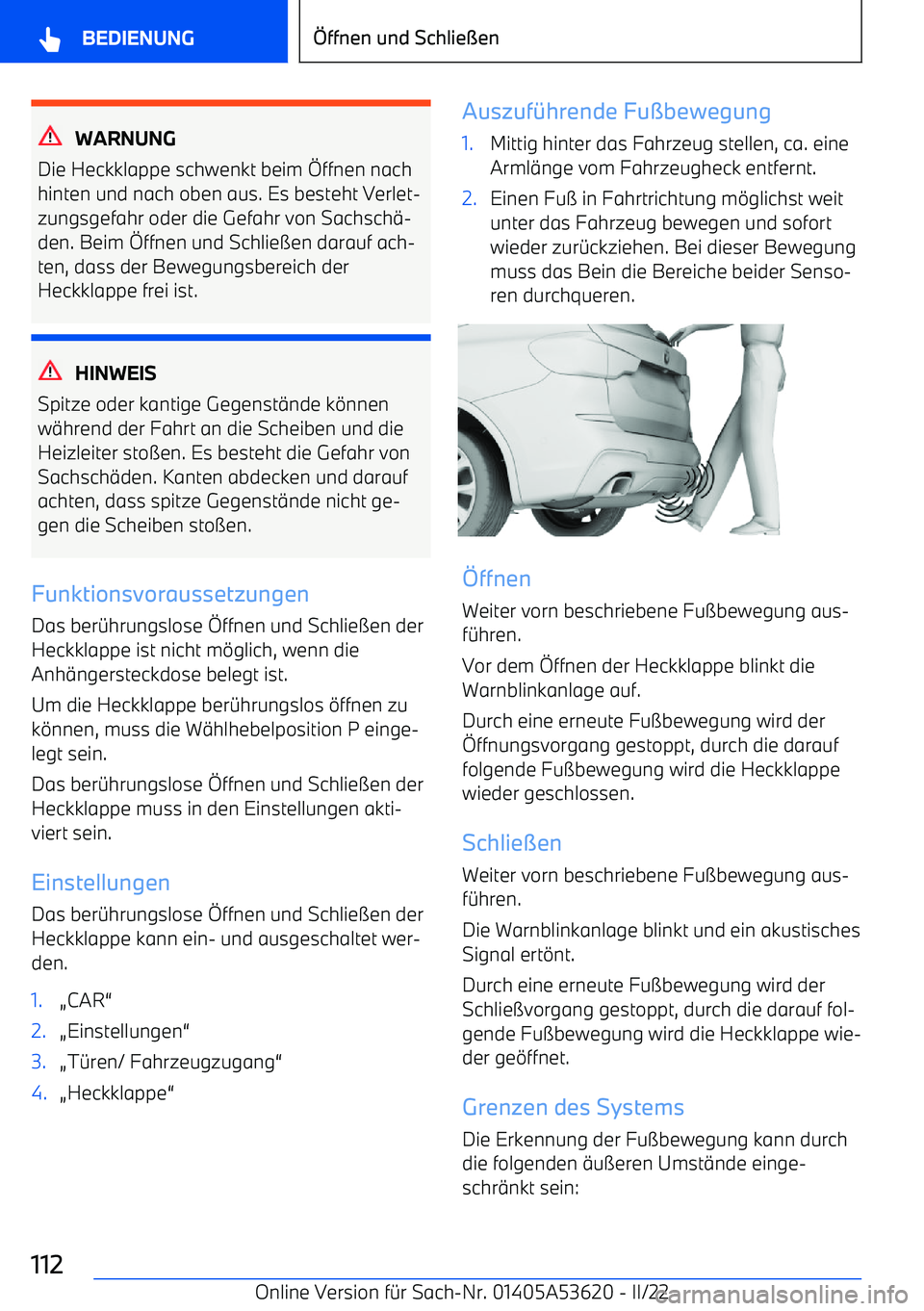 BMW X6 M 2022  Betriebsanleitungen (in German) WARNUNG
Die Heckklappe schwenkt beim 
