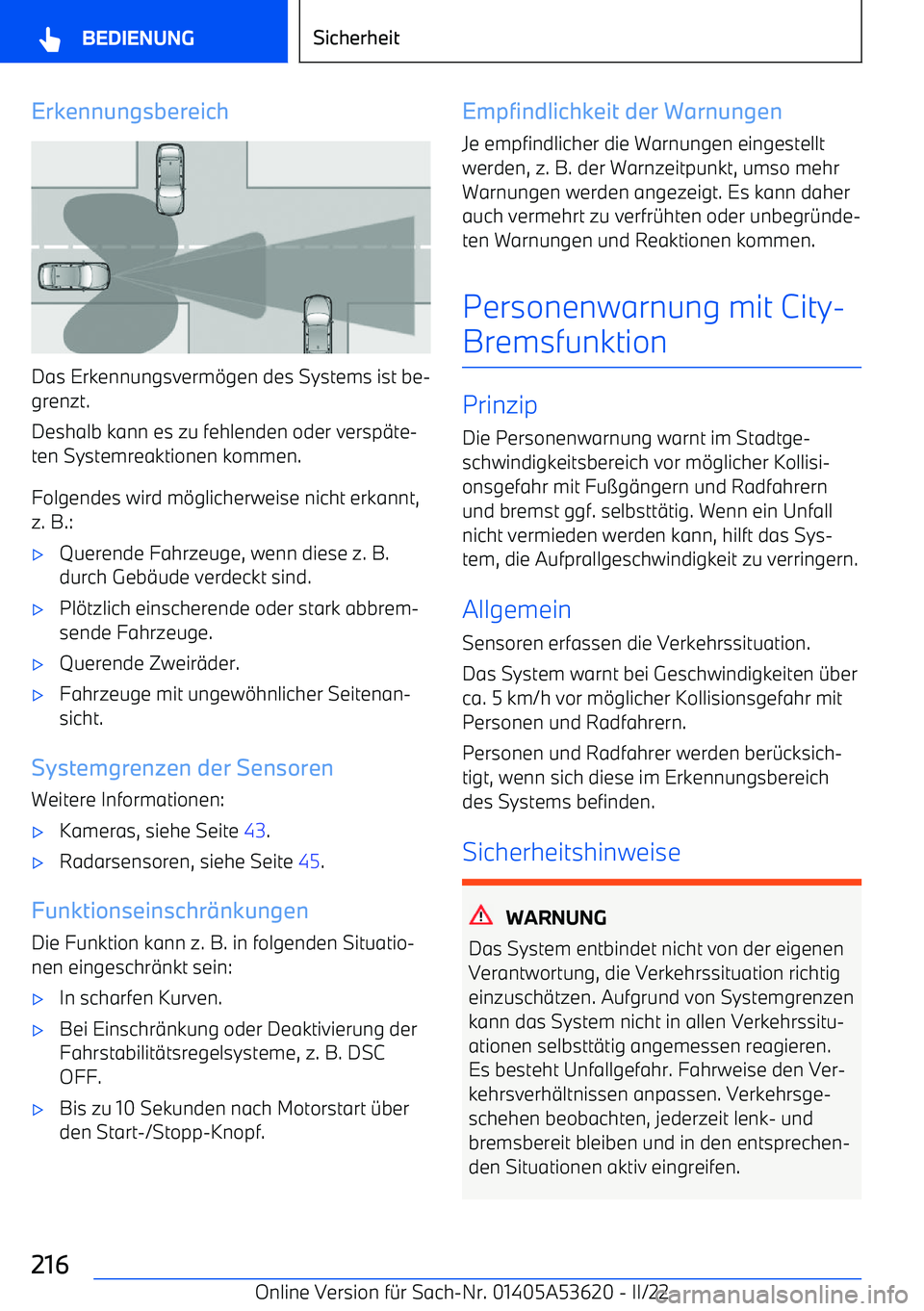 BMW X6 M 2022  Betriebsanleitungen (in German) Erkennungsbereich
Das Erkennungsverm