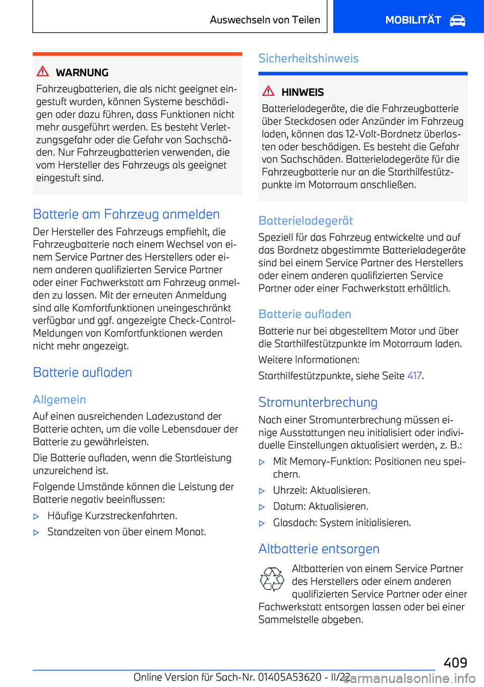 BMW X6 M 2022  Betriebsanleitungen (in German) WARNUNG
Fahrzeugbatterien, die als nicht geeignet ein