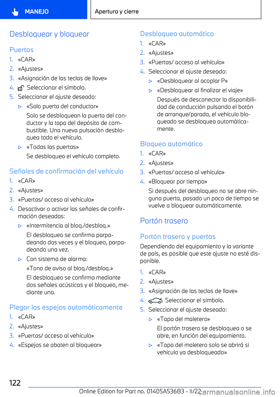 BMW X6 M 2022  Manuales de Empleo (in Spanish) Desbloquear y bloquear
Puertas1.