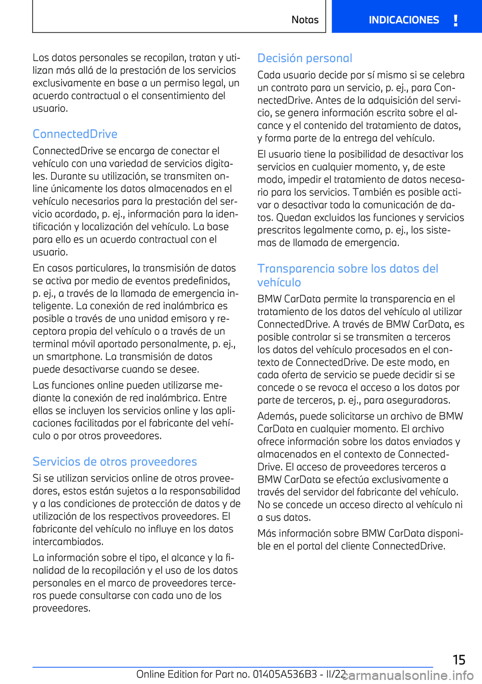 BMW X6 M 2022  Manuales de Empleo (in Spanish) Los datos personales se recopilan, tratan y uti