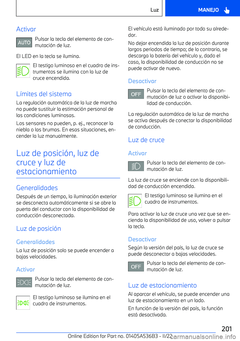 BMW X6 M 2022  Manuales de Empleo (in Spanish) ActivarPulsar la tecla del elemento de con