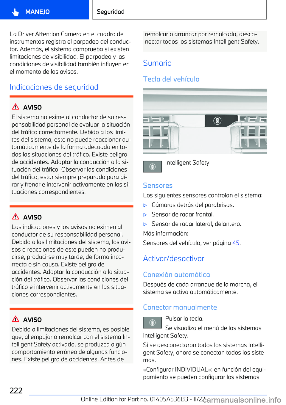 BMW X6 M 2022  Manuales de Empleo (in Spanish) La Driver Attention Camera en el cuadro deinstrumentos registra el parpadeo del conduc