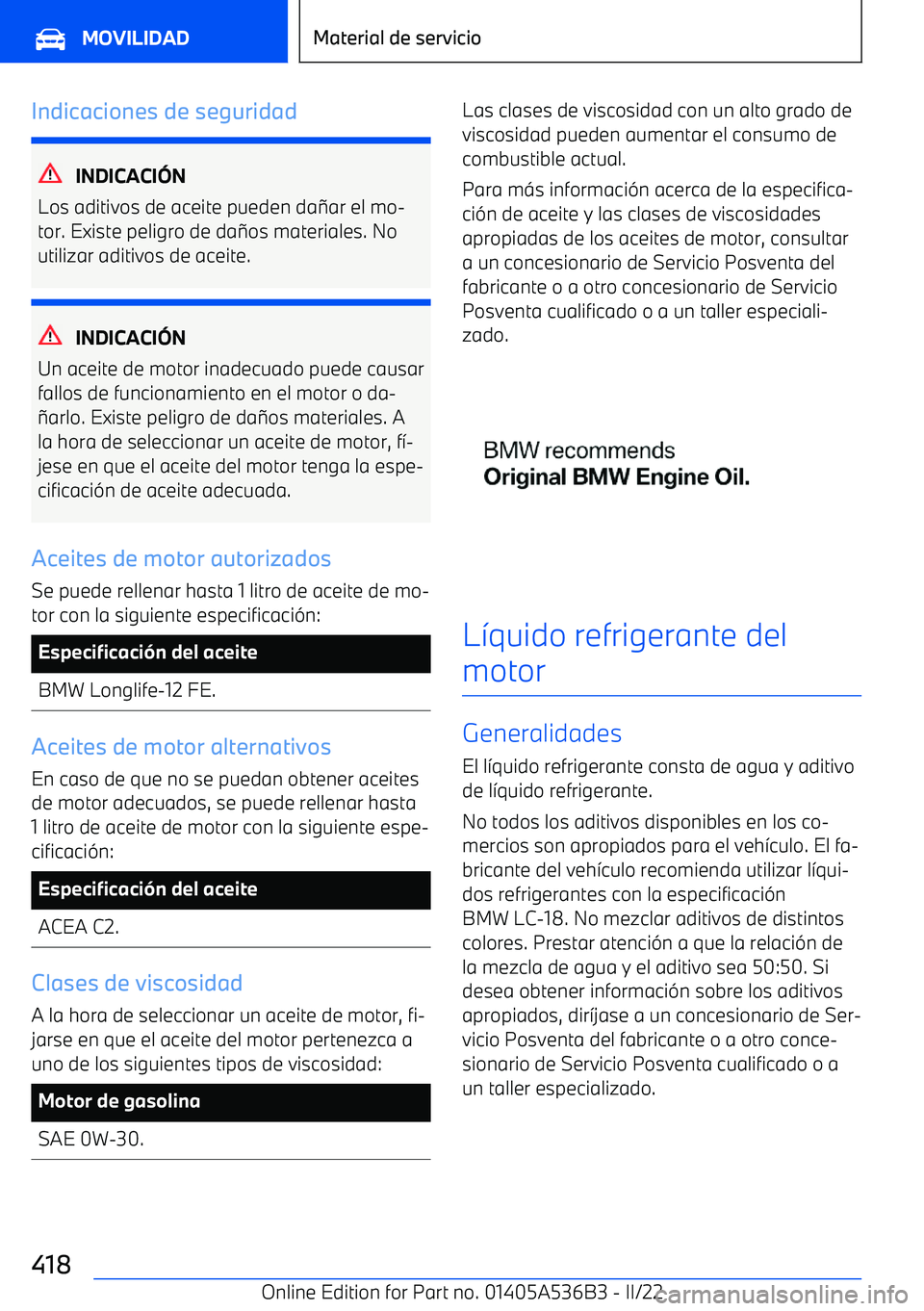 BMW X6 M 2022  Manuales de Empleo (in Spanish) Indicaciones de seguridad
INDICACI