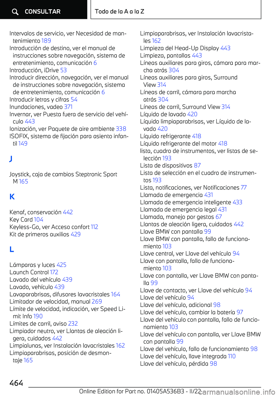 BMW X6 M 2022  Manuales de Empleo (in Spanish) Intervalos de servicio, ver Necesidad de man