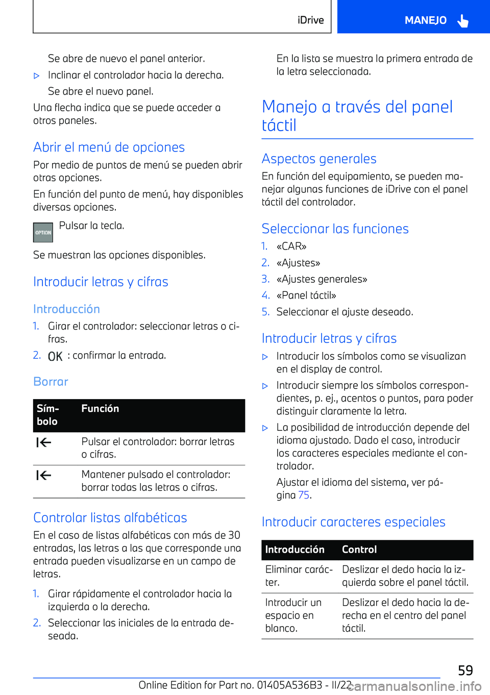 BMW X6 M 2022  Manuales de Empleo (in Spanish) Se abre de nuevo el panel anterior.