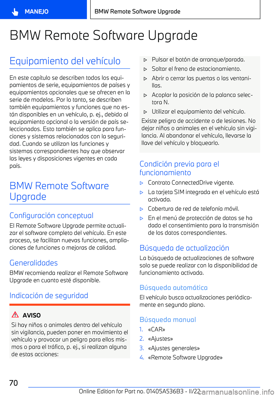 BMW X6 M 2022  Manuales de Empleo (in Spanish) BMW Remote Software UpgradeEquipamiento del veh