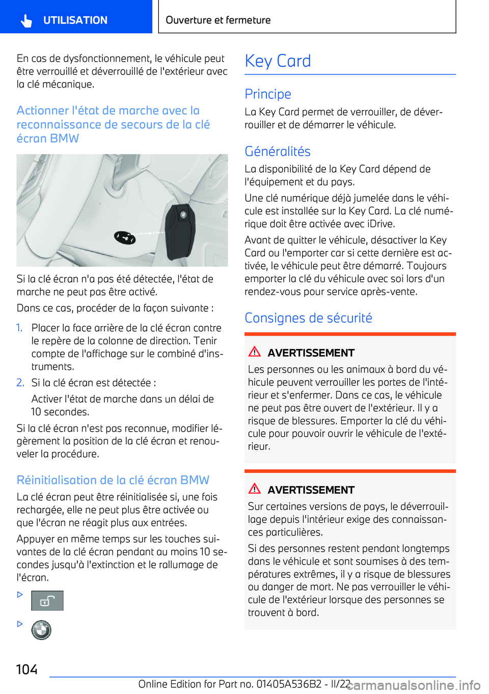 BMW X6 M 2022  Notices Demploi (in French) En cas de dysfonctionnement, le véhicule peutêtre verrouillé et déverrouillé de l