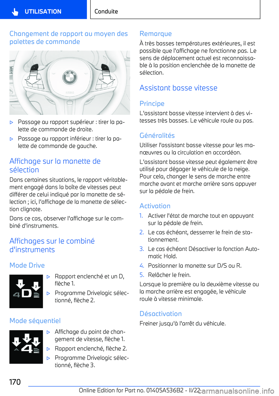 BMW X6 M 2022  Notices Demploi (in French) Changement de rapport au moyen des
palettes de commande