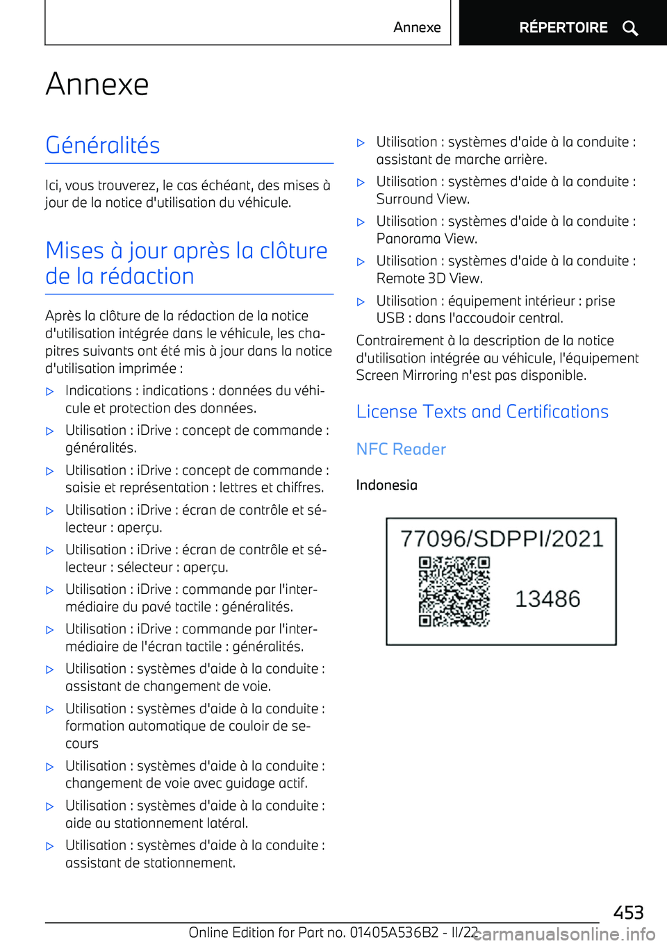 BMW X6 M 2022  Notices Demploi (in French) AnnexeGénéralités
Ici, vous trouverez, le cas échéant, des mises 