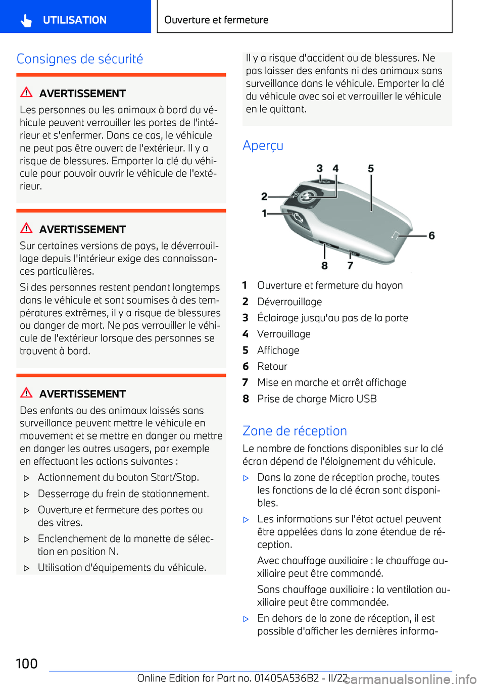 BMW X6 M 2022  Notices Demploi (in French) Consignes de sécurité
AVERTISSEMENT
Les personnes ou les animaux 