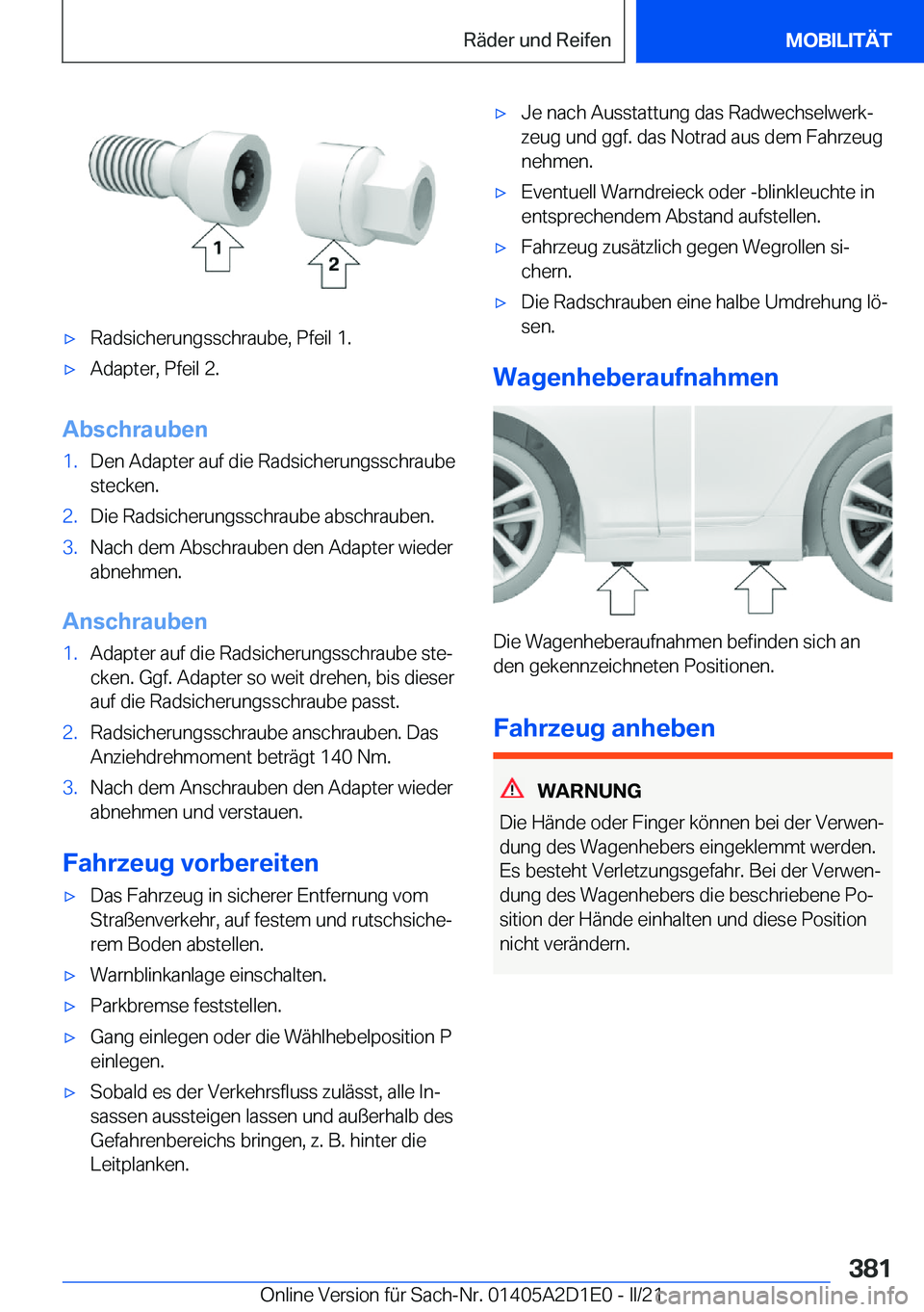 BMW X6 M 2021  Betriebsanleitungen (in German) 'x�R�a�d�s�i�c�h�e�r�u�n�g�s�s�c�h�r�a�u�b�e�,��P�f�e�i�l��1�.'x�A�d�a�p�t�e�r�,��P�f�e�i�l��2�.
�A�b�s�c�h�r�a�u�b�e�n
�1�.�D�e�n��A�d�a�p�t�e�r��a�u�f��d�i�e��R�a�d�s�i�c�h�e�r�u�n�g