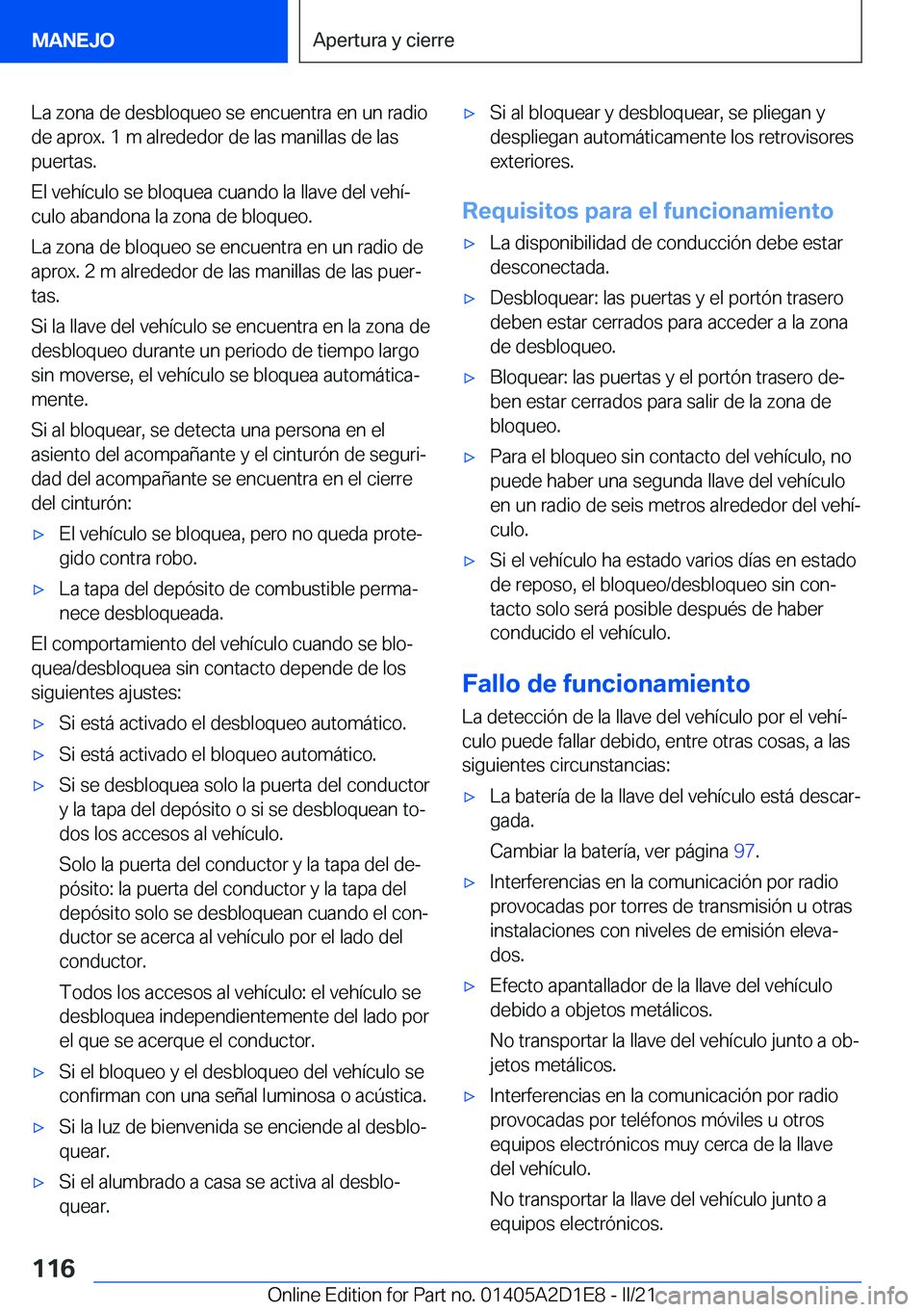 BMW X6 M 2021  Manuales de Empleo (in Spanish) �L�a��z�o�n�a��d�e��d�e�s�b�l�o�q�u�e�o��s�e��e�n�c�u�e�n�t�r�a��e�n��u�n��r�a�d�i�o
�d�e��a�p�r�o�x�.��1��m��a�l�r�e�d�e�d�o�r��d�e��l�a�s��m�a�n�i�l�l�a�s��d�e��l�a�s �p�u�e�r�t�a�s
