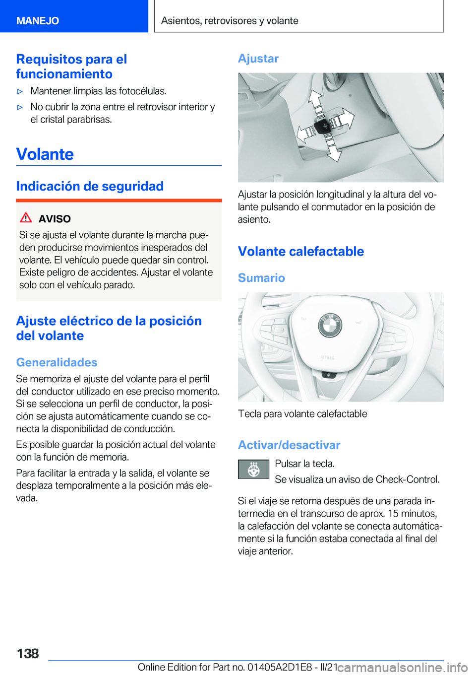BMW X6 M 2021  Manuales de Empleo (in Spanish) �R�e�q�u�i�s�i�t�o�s��p�a�r�a��e�l
�f�u�n�c�i�o�n�a�m�i�e�n�t�ox�M�a�n�t�e�n�e�r��l�i�m�p�i�a�s��l�a�s��f�o�t�o�c�