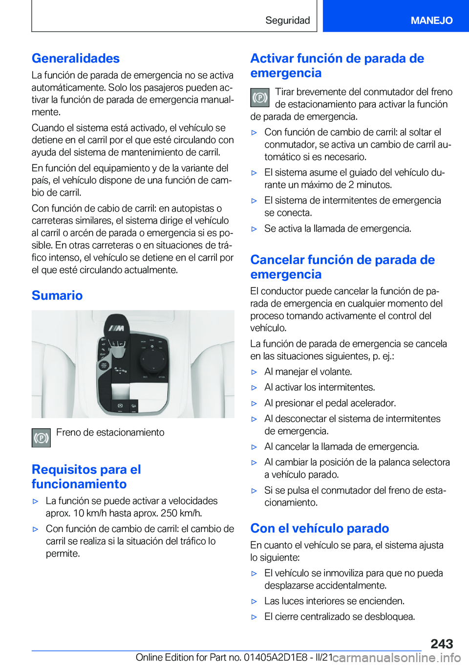 BMW X6 M 2021  Manuales de Empleo (in Spanish) �G�e�n�e�r�a�l�i�d�a�d�e�s
�L�a��f�u�n�c�i�