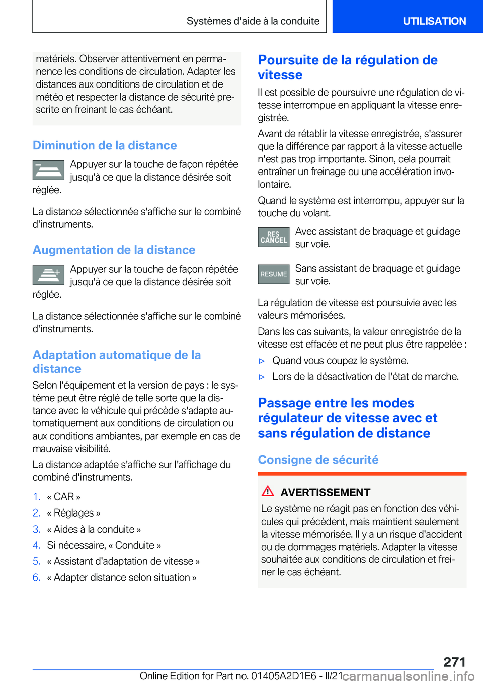 BMW X6 M 2021  Notices Demploi (in French) �m�a�t�é�r�i�e�l�s�.��O�b�s�e�r�v�e�r��a�t�t�e�n�t�i�v�e�m�e�n�t��e�n��p�e�r�m�aj
�n�e�n�c�e��l�e�s��c�o�n�d�i�t�i�o�n�s��d�e��c�i�r�c�u�l�a�t�i�o�n�.��A�d�a�p�t�e�r��l�e�s
�d�i�s�t�a�n�c�