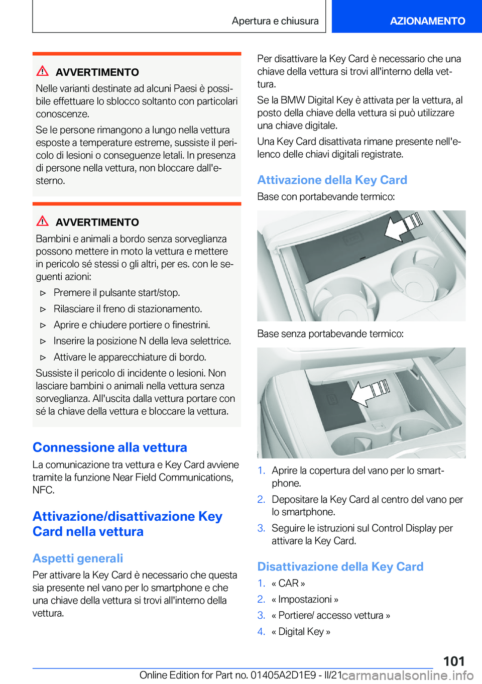 BMW X6 M 2021  Libretti Di Uso E manutenzione (in Italian) �A�V�V�E�R�T�I�M�E�N�T�O
�N�e�l�l�e��v�a�r�i�a�n�t�i��d�e�s�t�i�n�a�t�e��a�d��a�l�c�u�n�i��P�a�e�s�i��è��p�o�s�s�iª �b�i�l�e��e�f�f�e�t�t�u�a�r�e��l�o��s�b�l�o�c�c�o��s�o�l�t�a�n�t�o��c