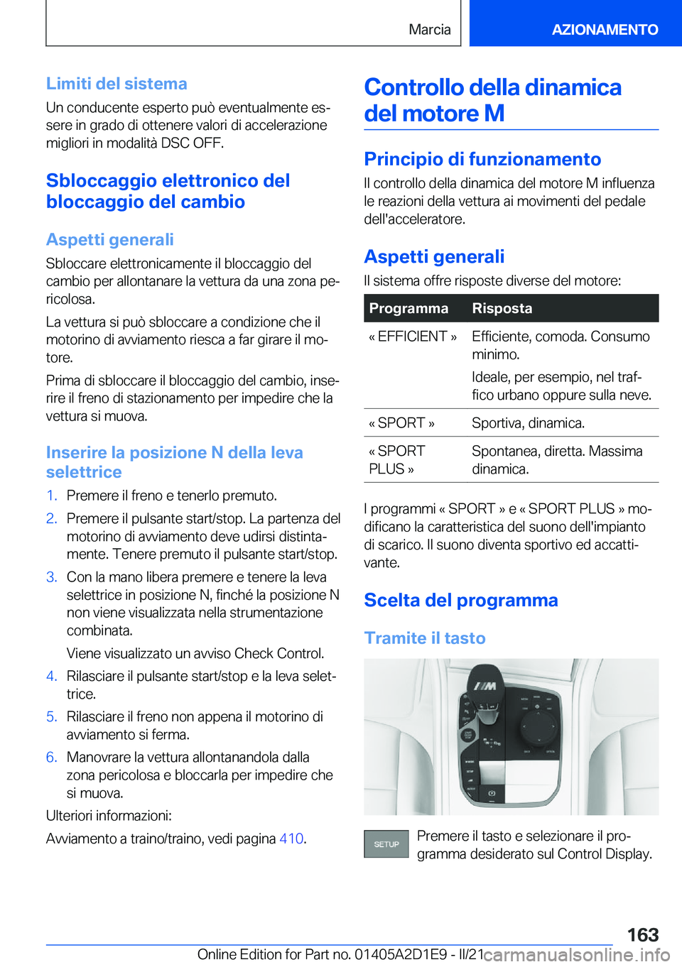 BMW X6 M 2021  Libretti Di Uso E manutenzione (in Italian) �L�i�m�i�t�i��d�e�l��s�i�s�t�e�m�a
�U�n��c�o�n�d�u�c�e�n�t�e��e�s�p�e�r�t�o��p�u�