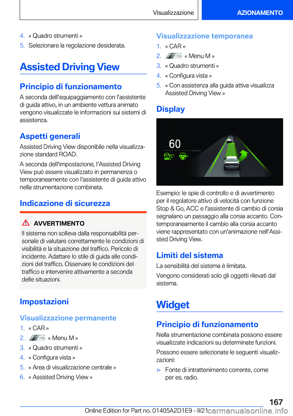 BMW X6 M 2021  Libretti Di Uso E manutenzione (in Italian) �4�.�«��Q�u�a�d�r�o��s�t�r�u�m�e�n�t�i��{�5�.�S�e�l�e�z�i�o�n�a�r�e��l�a��r�e�g�o�l�a�z�i�o�n�e��d�e�s�i�d�e�r�a�t�a�.
�A�s�s�i�s�t�e�d��D�r�i�v�i�n�g��V�i�e�w
�P�r�i�n�c�i�p�i�o��d�i��f�u�