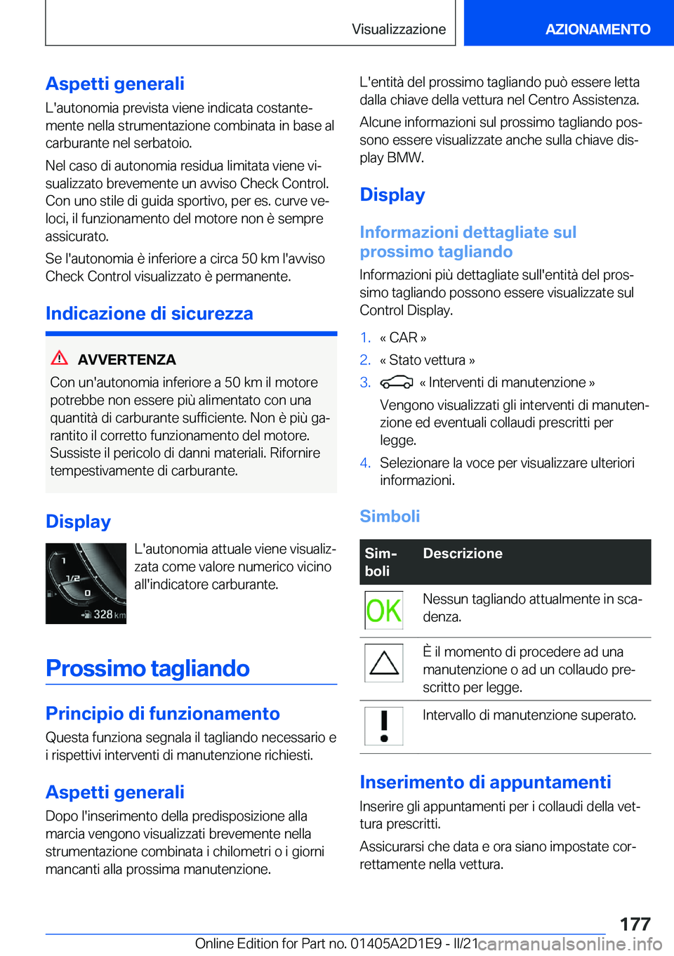 BMW X6 M 2021  Libretti Di Uso E manutenzione (in Italian) �A�s�p�e�t�t�i��g�e�n�e�r�a�l�i
�L�'�a�u�t�o�n�o�m�i�a��p�r�e�v�i�s�t�a��v�i�e�n�e��i�n�d�i�c�a�t�a��c�o�s�t�a�n�t�eª
�m�e�n�t�e��n�e�l�l�a��s�t�r�u�m�e�n�t�a�z�i�o�n�e��c�o�m�b�i�n�a�t�