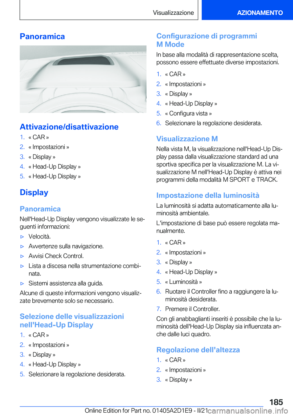 BMW X6 M 2021  Libretti Di Uso E manutenzione (in Italian) �P�a�n�o�r�a�m�i�c�a
�A�t�t�i�v�a�z�i�o�n�e�/�d�i�s�a�t�t�i�v�a�z�i�o�n�e
�1�.�«��C�A�R��{�2�.�«��I�m�p�o�s�t�a�z�i�o�n�i��{�3�.�«��D�i�s�p�l�a�y��{�4�.�«��H�e�a�d�-�U�p��D�i�s�p�l�a�y��{