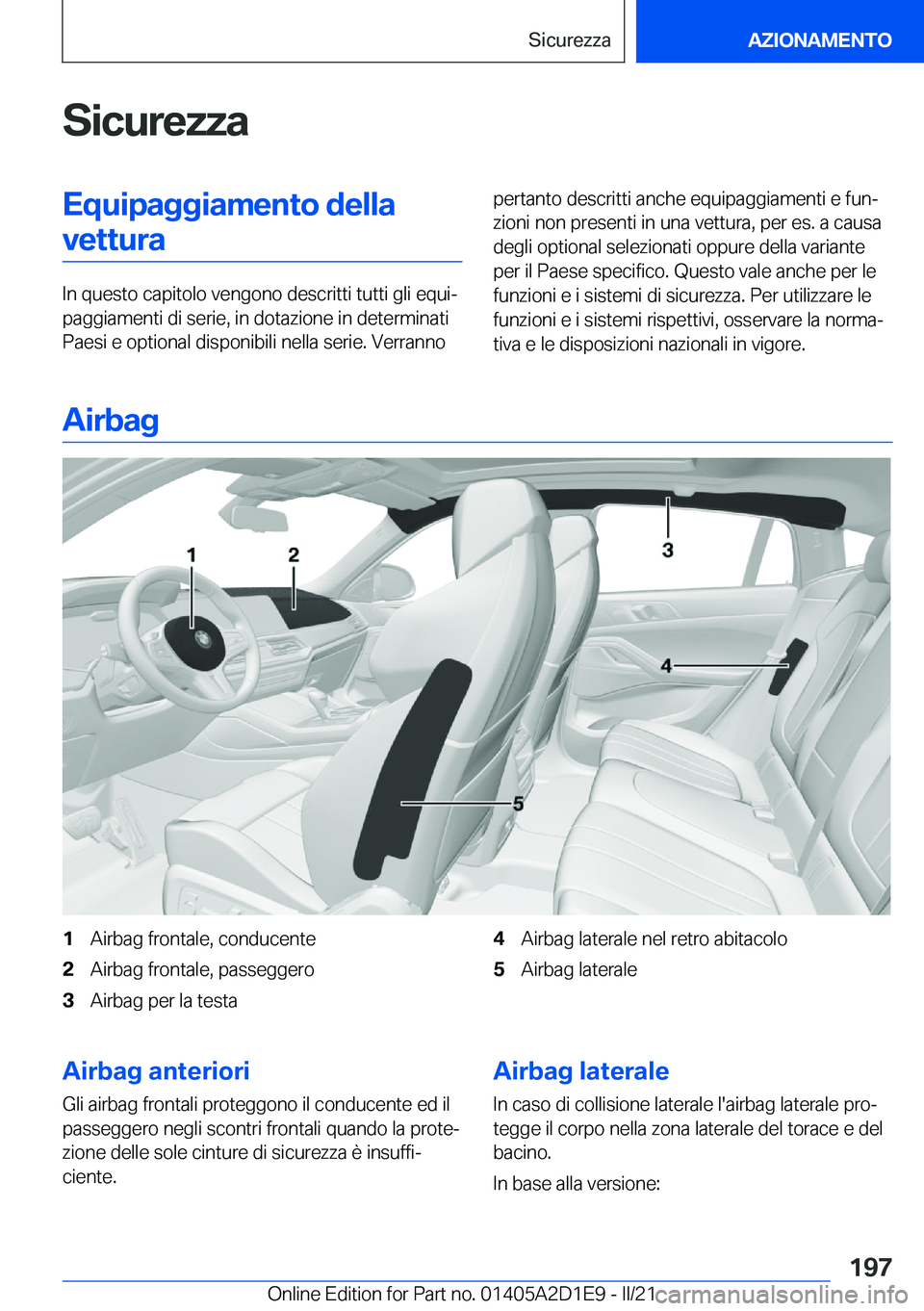 BMW X6 M 2021  Libretti Di Uso E manutenzione (in Italian) �S�i�c�u�r�e�z�z�a�E�q�u�i�p�a�g�g�i�a�m�e�n�t�o��d�e�l�l�a�v�e�t�t�u�r�a
�I�n��q�u�e�s�t�o��c�a�p�i�t�o�l�o��v�e�n�g�o�n�o��d�e�s�c�r�i�t�t�i��t�u�t�t�i��g�l�i��e�q�u�iª
�p�a�g�g�i�a�m�e�n�