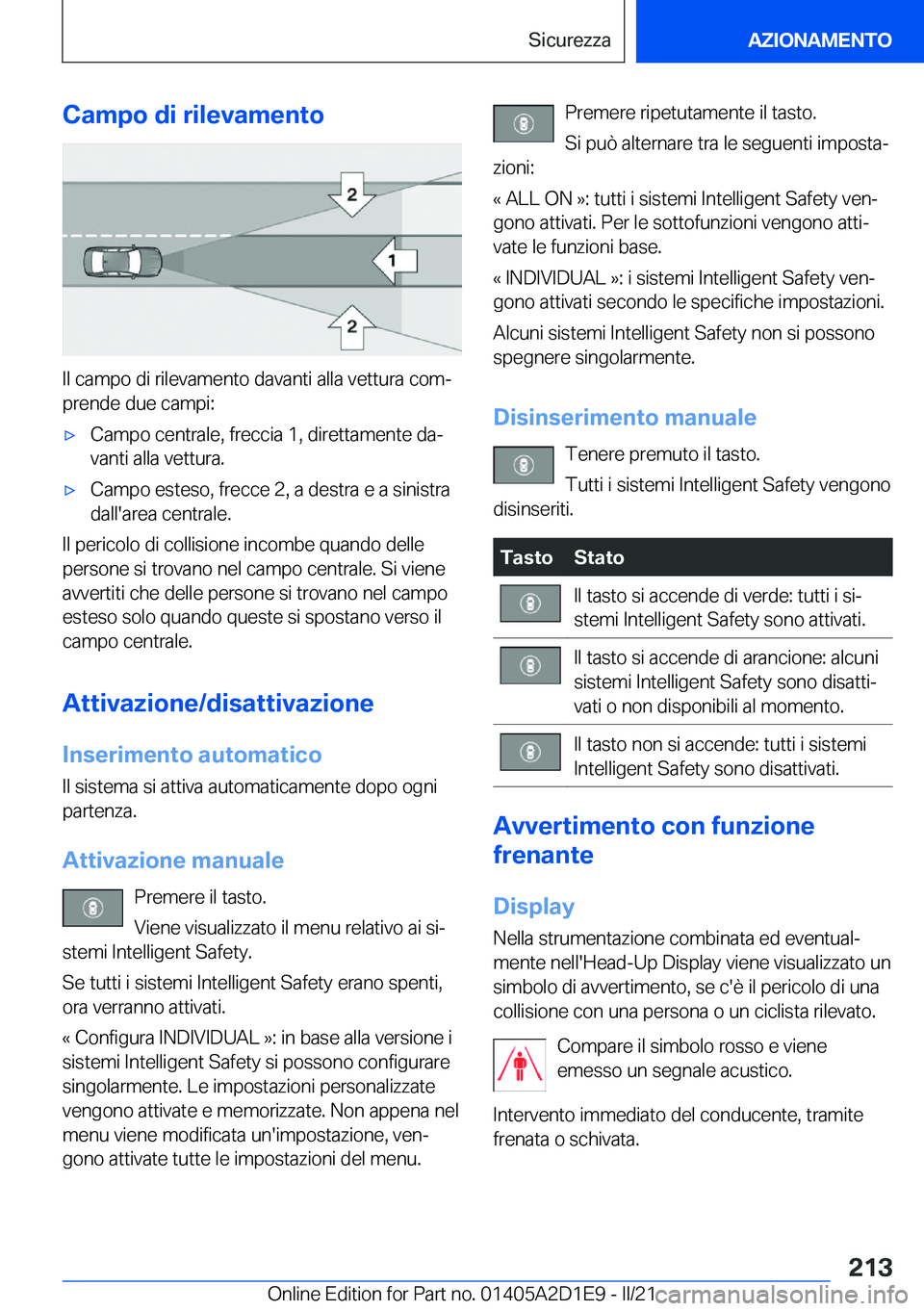 BMW X6 M 2021  Libretti Di Uso E manutenzione (in Italian) �C�a�m�p�o��d�i��r�i�l�e�v�a�m�e�n�t�o
�I�l��c�a�m�p�o��d�i��r�i�l�e�v�a�m�e�n�t�o��d�a�v�a�n�t�i��a�l�l�a��v�e�t�t�u�r�a��c�o�mª�p�r�e�n�d�e��d�u�e��c�a�m�p�i�:
'x�C�a�m�p�o��c�e�n�