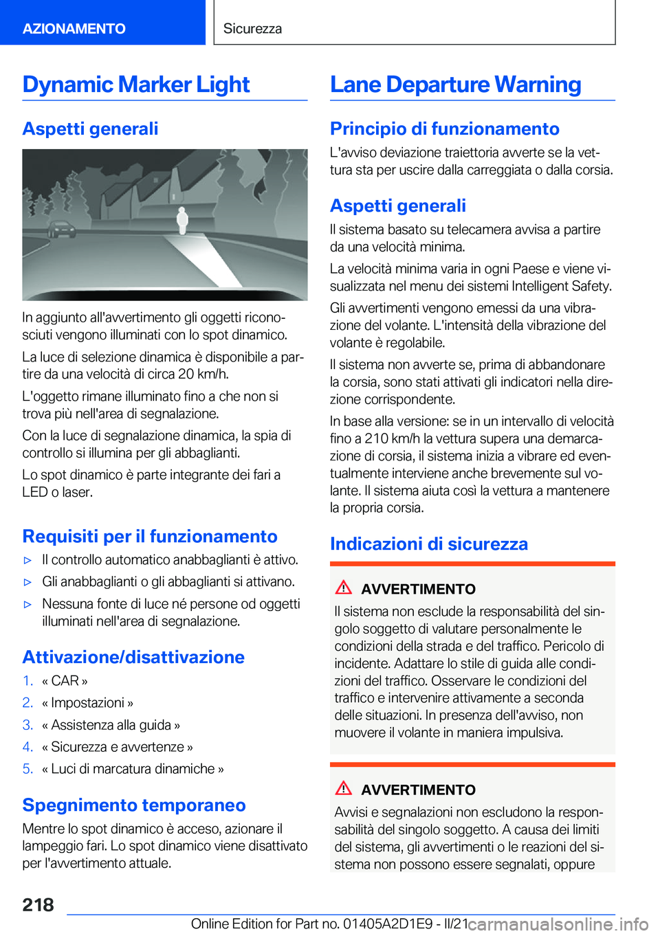 BMW X6 M 2021  Libretti Di Uso E manutenzione (in Italian) �D�y�n�a�m�i�c��M�a�r�k�e�r��L�i�g�h�t
�A�s�p�e�t�t�i��g�e�n�e�r�a�l�i
�I�n��a�g�g�i�u�n�t�o��a�l�l�'�a�v�v�e�r�t�i�m�e�n�t�o��g�l�i��o�g�g�e�t�t�i��r�i�c�o�n�oª
�s�c�i�u�t�i��v�e�n�g�o