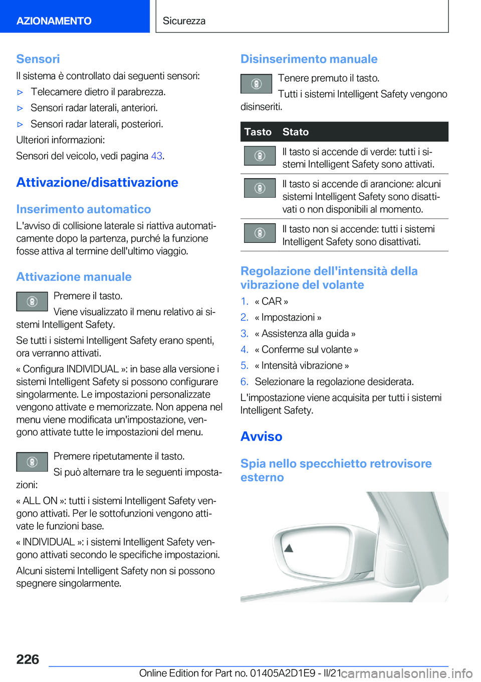 BMW X6 M 2021  Libretti Di Uso E manutenzione (in Italian) �S�e�n�s�o�r�i�I�l��s�i�s�t�e�m�a��è��c�o�n�t�r�o�l�l�a�t�o��d�a�i��s�e�g�u�e�n�t�i��s�e�n�s�o�r�i�:'x�T�e�l�e�c�a�m�e�r�e��d�i�e�t�r�o��i�l��p�a�r�a�b�r�e�z�z�a�.'x�S�e�n�s�o�r�i��