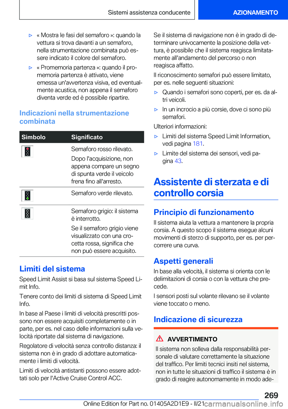 BMW X6 M 2021  Libretti Di Uso E manutenzione (in Italian) 'x�«��M�o�s�t�r�a��l�e��f�a�s�i��d�e�l��s�e�m�a�f�o�r�o��{�:��q�u�a�n�d�o��l�a�v�e�t�t�u�r�a��s�i��t�r�o�v�a��d�a�v�a�n�t�i��a��u�n��s�e�m�a�f�o�r�o�,
�n�e�l�l�a��s�t�r�u�m�e�n�t�a