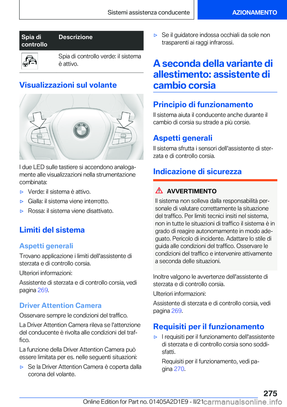 BMW X6 M 2021  Libretti Di Uso E manutenzione (in Italian) �S�p�i�a��d�i
�c�o�n�t�r�o�l�l�o�D�e�s�c�r�i�z�i�o�n�e�S�p�i�a��d�i��c�o�n�t�r�o�l�l�o��v�e�r�d�e�:��i�l��s�i�s�t�e�m�a
�è��a�t�t�i�v�o�.
�V�i�s�u�a�l�i�z�z�a�z�i�o�n�i��s�u�l��v�o�l�a�n�t�e